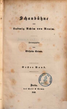 Ludwig Achim's von Arnim sämmtliche Werke. 5., Schaubühne