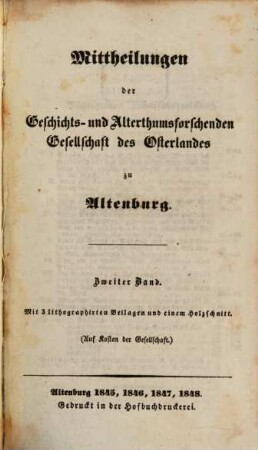 Mitteilungen der Geschichts- und Altertumsforschenden Gesellschaft des Osterlandes, 2. 1845/48