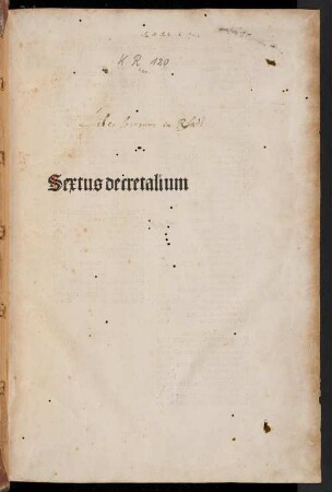 Liber sextus Decretalium : Mit der Glosse des Johannes Andreae