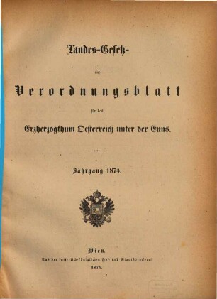 Landes-Gesetz- und Verordnungsblatt für Österreich unter der Enns. 1874, 1874
