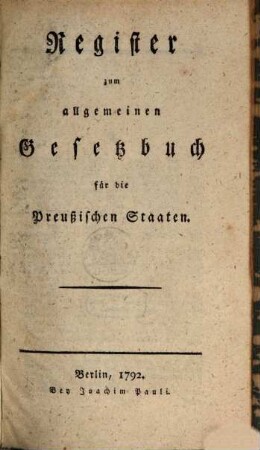 Register zum allgemeinen Gesetzbuch für die Preußischen Staaten