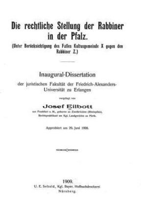 Die rechtliche Stellung der Rabbiner in der Pfalz : (unter Berücksichtigung des Falles Kultusgemeinde X gegen den Rabbiner Z.) / von Josef Eilbott