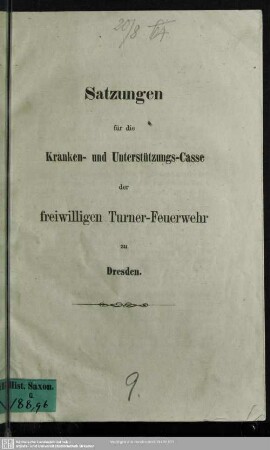 Satzungen für die Kranken- und Unterschützungs-Casse der freiwilligen Turner-Feuerwehr zu Dresden