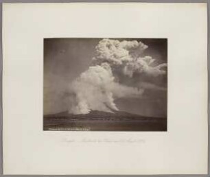 Neapel: Der Ausbruch des Vesuvs am 26. April 1872, 15 Uhr
