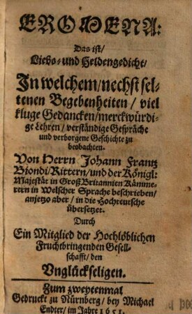 Eromena: Das ist Liebs und Heldengedicht : In welchem, nechst seltenen Begebenheiten, viel kluge Gedancken, merckwürdige Lehren, ... zu beobachten
