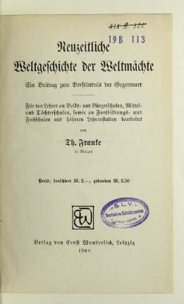 Neuzeitliche Weltgeschichte der Weltmächte : ein Beitrag zum Verständnis der Gegenwart
