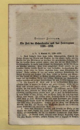 Dritter Zeitraum. Die Zeit der Hohenstaufen und das Interregnum 1138 - 1272