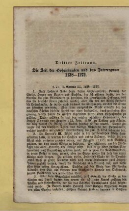 Dritter Zeitraum. Die Zeit der Hohenstaufen und das Interregnum 1138 - 1272