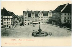 Torgau. Markt mit Brunnen, Goldener Anker, Bäckerstraße