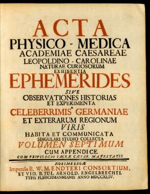 Volumen Septimum: Acta Physico-Medica Academiae Caesareae Leopoldino-Carolinae Naturae Curiosorum