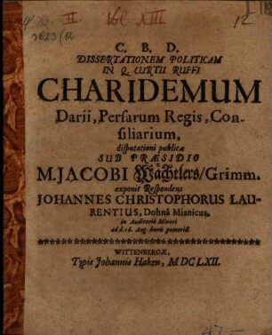 Diss. polit. in Q. Curtii R. Charidemum, Darii ... consiliarium
