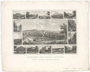 Ansicht der Stadt Zittau nebst ihren Umgebungen, Stahlstich, 1840 : Pescheck, Carl : Ansicht der Stadt Zittau nebst ihren Umgebungen / nach d. Natur gez. u. gest. v. C. Pescheck. - [S.l.] , 1840. - 15 Ansichten auf 1 Kunstbl. : Stahlst. , 39 x 27 cm