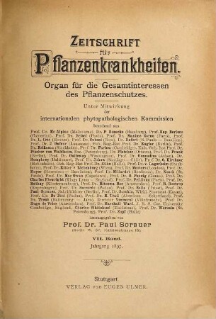 Zeitschrift für Pflanzenkrankheiten : Organ für d. Gesamtinteressen des Pflanzenschutzes. 7. 1897
