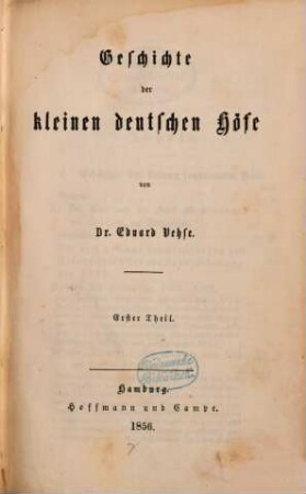 Geschichte der deutschen Höfe seit der Reformation, 35. 6. Abth., Geschichte der kleinen deutschen Höfe ; 1. Th.