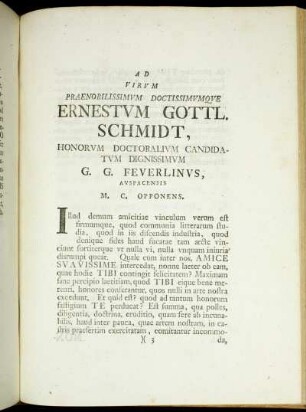 Ad Virum Praenobilissimum Doctissimumque Ernestum Gottl. Schmidt, Honorum Doctoralium Candidatum Dignissimum G. G. Feuerlinus, Auspacensis M. C. Opponens.