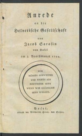 Anrede an die Helvetische Gesellschaft von Jacob Sarasin von Basel am 3. Brachmonat 1794.