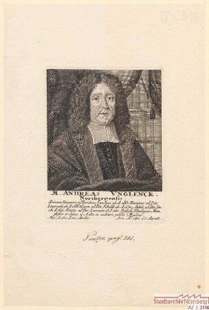 M. Andreas Unglenk, Nürnberger; geb. 28. April 1632; gest. 11. August 1697