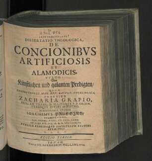 Dissertatio Theologica, De Concionibvs Artificiosis Et Alamodicis, Vvlgo: Von Künstlichen und galanten Predigten