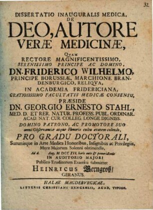 Dissertatio Inauguralis Medica, De Deo, Autore Veræ Medicinæ