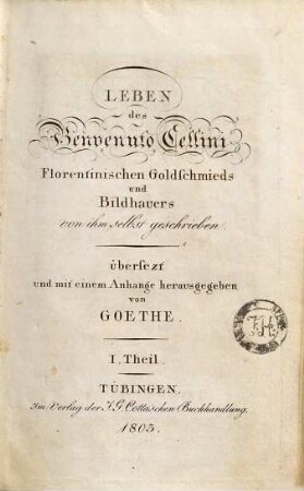 Leben des Benvenuto Cellini, florentinischen Goldschmieds und Bildhauers, 1