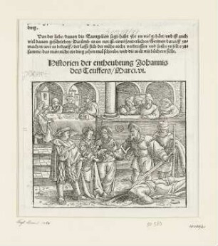 Enthauptung Johannes’ des Täufers, aus: Martin Luther, "Auslegung der Evangelien an den fürnemisten Festen ym gantzen iare", Wittenberg 1530, S. CXLIII verso