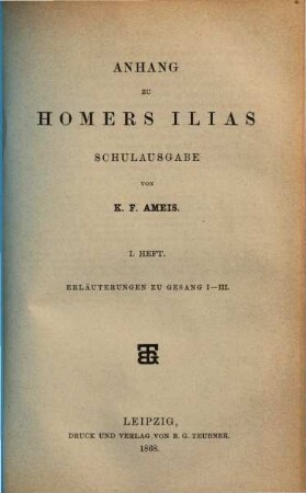 Anhang zu Homers Ilias, Schulausgabe, 1. Erläuterungen zu Gesang I - III