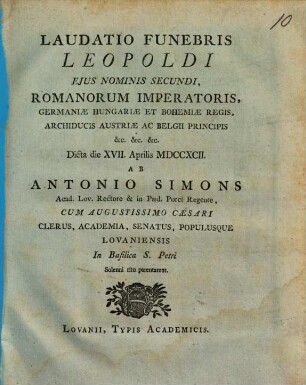 Laudatio Funebris Leopoldi Ejus Nominis Secundi, Romanorum Imperatoris, Germaniae Hungariae Et Bohemiae Regis, ...