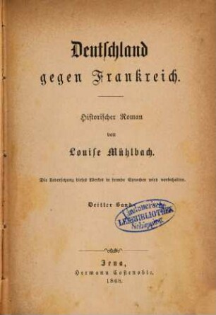 Deutschland in Sturm und Drang : historischer Roman, 3,3. Deutschland gegen Frankreich : historischer Roman