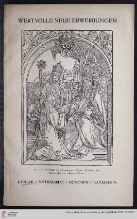 Nr. 74: Katalog / J. Halle, Antiquariat, München: Wertvolle neue Erwerbungen