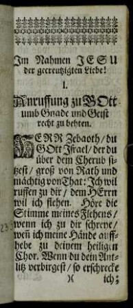I. Anruffung zu Gott umb Gnade und Geist recht zu behten.