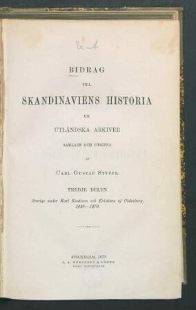 Tredje Delen: Sverige under Karl Knutsson och Kristiern af Oldenburg, 1448-1470