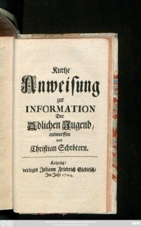 Kurtze Anweisung zur Information Der Adlichen Jugend