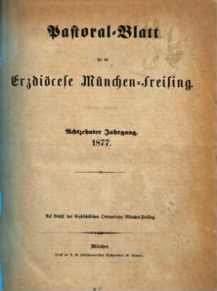 Pastoral-Blatt für die Erzdiöcese München-Freising. 18. 1877