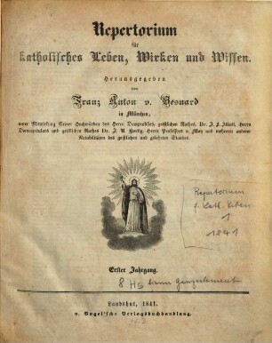 Repertorium für katholisches Leben, Wirken und Wissen, 1. 1841