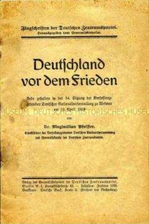 Heft mit dem Text einer Rede von Maximilian Pfeiffer vor der Nationalversammlung aus Anlass der bevorstehenden Unterzeichnung des Versailler Vertrag