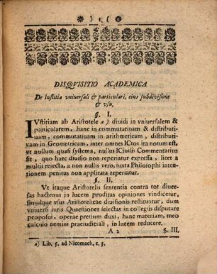 Disquisitio academica de iustitia universali et particulari eiusque subdivisione et usu, contra communem opinionem hodiernorum iureconsultorum