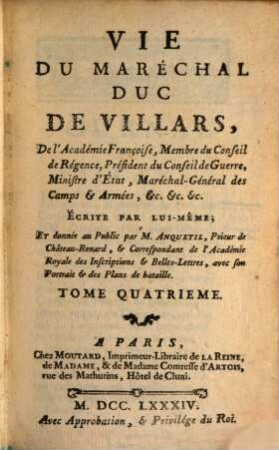 Vie Du Maréchal Duc De Villars, De l'Académie Françoise, .... 4