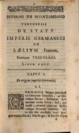 Dominus De Monzambano Illustratus & Restrictus. Sive Severini De Monzambano Veronensis. De Statu Imperii Germanici Ad Laelium Fratrem, Dominum Trezolani. Liber unus : Discursibus Iuridico-Politicis Explicatus & Restrictus: In Quibus Elegantissimae iuris publici Romano-Germanici materiae, v.g. de finibus ac limitibus Germaniae antiquis & hodiernis, de Germanorum Imperio Romano ... deducuntur