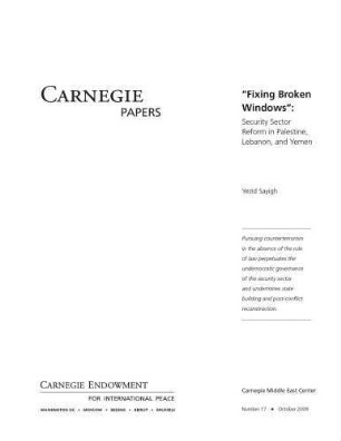 "Fixing broken windows": security sector reform in Palestine, Lebanon, and Yemen