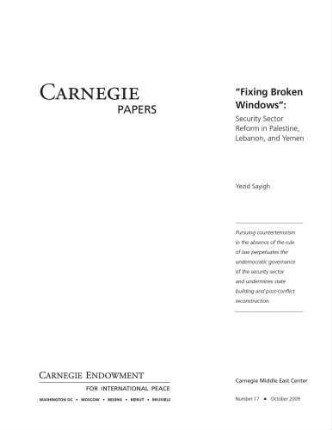 "Fixing broken windows": security sector reform in Palestine, Lebanon, and Yemen