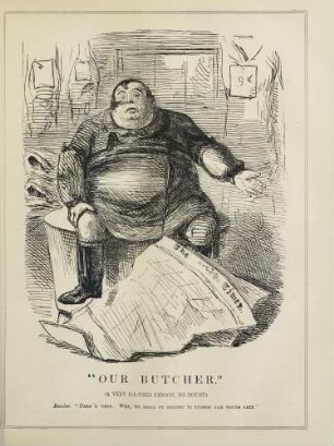 "Our butcher." (A very ill-used person, no doubt)