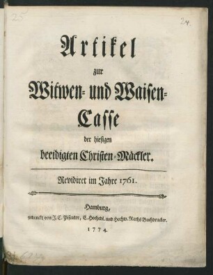 Artikel zur Witwen- und Waisen-Casse der hiesigen beeidigten Christen-Mäckler : Revidiret im Jahre 1761.