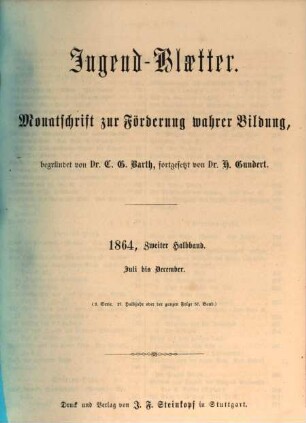 Jugendblätter. 1864,2 = Juli - Dez. = Ser. 3, Halbj. 27 = Bd. 57