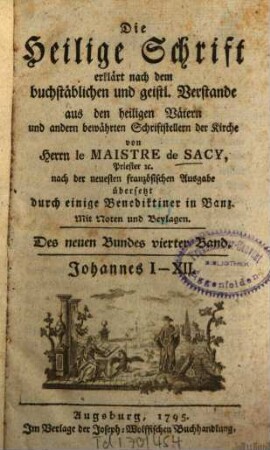 Erklärung der Heiligen Schrift nach dem buchstäblichen und geistlichen Verstande, 2,4. Johannes I - XII