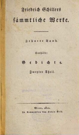 Friedrich Schillers sämmtliche Werke, 10. Gedichte ; 2