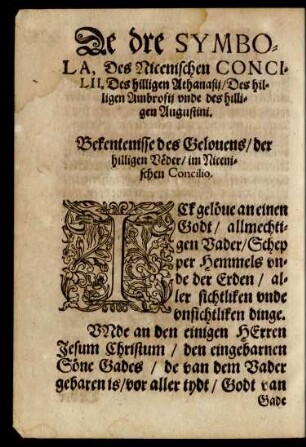 De dre Symbola, Des Nicenischen Concilii, Des hilligen Athanasii/ Des hilligen Ambrosii unde des hilligen Augustini.