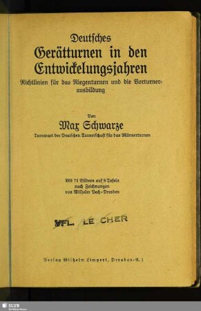 Deutsches Gerätturnen in den Entwickelungsjahren : Richtlinien für das Riegenturnen und die Vorturnerausbildung
