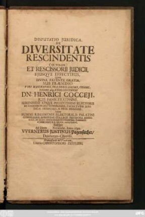 Disputatio Iuridica, De Diversitate Rescindentis (ut vocant) Et Rescissorii Iudicii, Eiusque Effectibus