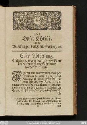 Erste Abtheilung. Einleitung, worin des Agrippa Glaubensbekentniß angeführet und wiederleget wird.