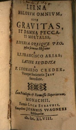 Lerna malorum omnium, sive gravitas et damna peccati mortalis